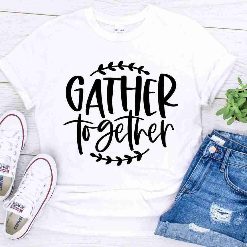 Gather Together Thanksgiving Shirt